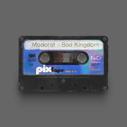 00559 - Moderat - Bad Kingdom